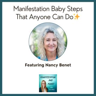Manifestation Baby Steps That Anyone Can Do with Nancy Benet