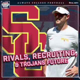 Always College Football: Lincoln Riley talks rivalries, recruiting & the Trojans future