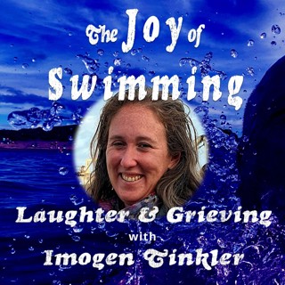 Laughter and Grieving with Imogen Tinkler