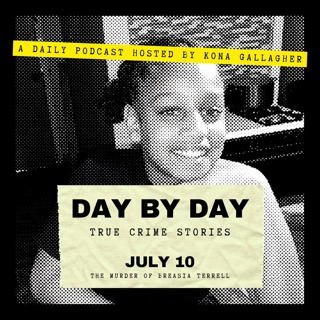 July 10 - The Murder of Breasia Terrell