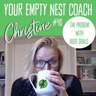40: The Problem with Huge Goals
