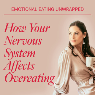 How Your Nervous System Affects Overeating | Re-Release