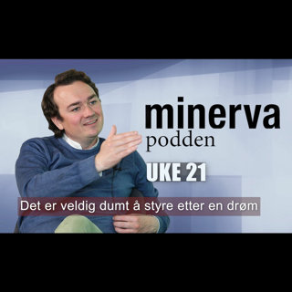 Minervapodden uke 21