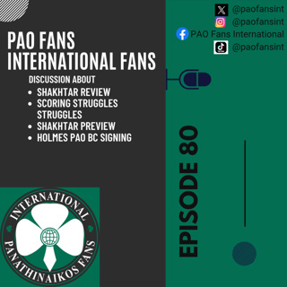 PAO Fans International Ep 80 - Shakhtar Review/Preview & Scoring Woes