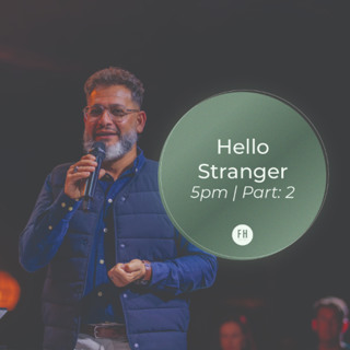 Hello Stranger (Part 2) | Pastor George Georgiou | Evening Service | 8 June 2025