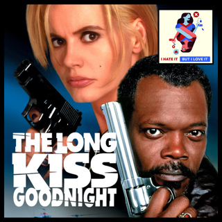 345: The Long Kiss Goodnight