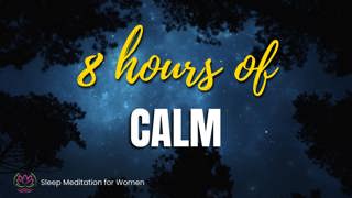 AD FREE BONUS: 8 Hour Sleep Meditation for a Busy Mind 💤 Quiet Your Thoughts All Night
