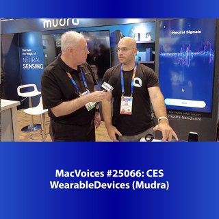 MacVoices #25066: CES - WearableDevices (Mudra)