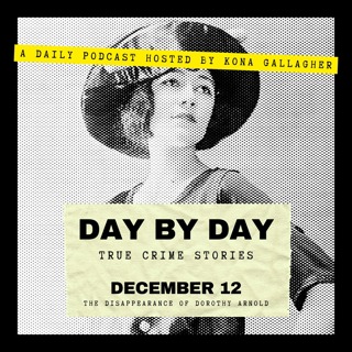 December 12 - The Disappearance of Dorothy Arnold