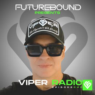 Futurebound presents: Viper Radio 040