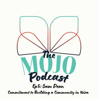 S6 Ep5: Sam Dean - Commitment to Building a Community in Ibiza