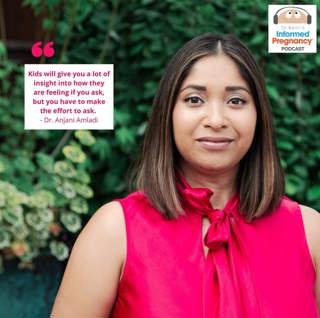 Ep. 281 Kids Mental Health and the Pandemic with Dr. Anjani Amladi