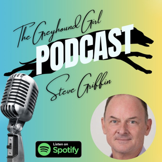 Episode with Greyhound Racing NSW Chief Executive Officer, Steve Griffin. 