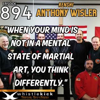 Episode 894 - Renshi Anthony Wisler