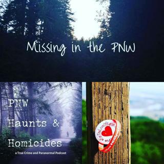Collaboration episode with PNW Haunts and Homicides