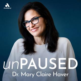 Presenting unPAUSED with Dr. Mary Claire Haver