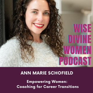 Empowering Women: Coaching for Career Transitions with Ann-Marie Schofield