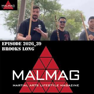 The Martial Arts Lifestyle Podcast Hosted by Tim Becherer Episode 2026_39 with Brooks Long