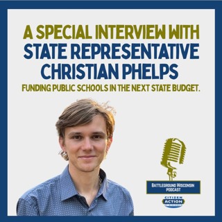 Special Interview w/ State Rep. Christian Phelps: Funding public schools in the next state budget