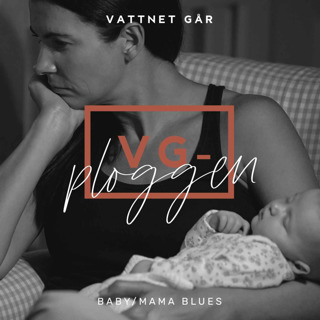 351. VG-ploggen "Vad är Baby/Mama Blues?"