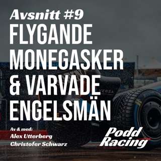 9. Flygande Monegasker & Varvade Engelsmän