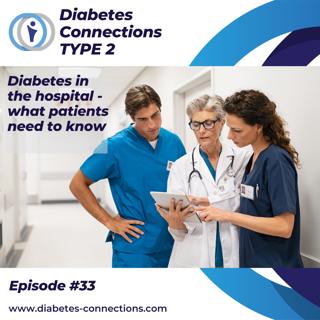 Diabetes in the hospital - what patients need to know