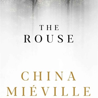 Little Atoms 1004 - China Miéville's The Rouse
