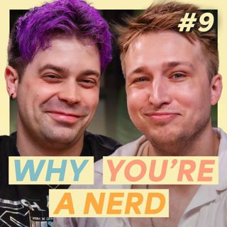 #9 - Who Is The Biggest Nerd? w/ Damien Haas