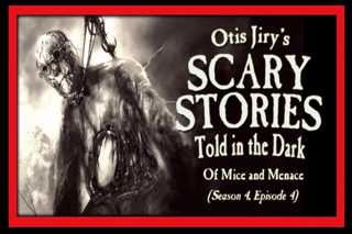 4: S4E04 – "Of Mice and Menace" – Scary Stories Told in the Dark
