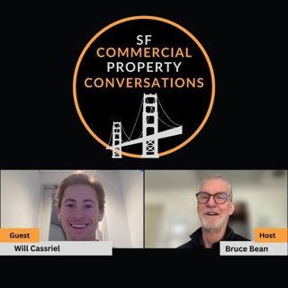 Will Cassriel: Inside the San Francisco Office Market from a Tenant Rep’s View