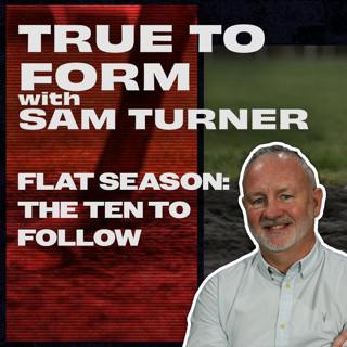 Flat Season: Ten To Follow | True To Form | Racing TV