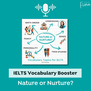IELTS Vocabulary: Nature or Nurture?