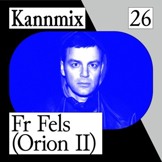 KANNMIX 26 | Fr Fels (Orion II)