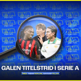 Viva Fokus: Galen titelstrid i Serie A