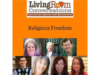 "Religious Freedom" A "Living Room Conversation"