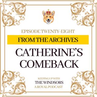 From The Archives I Catherine's Comeback I Episode 28