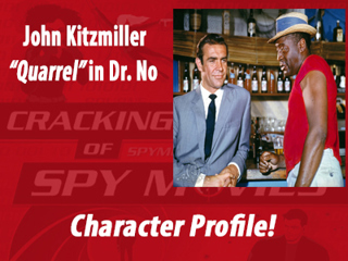 Character Spotlight: Quarrel played by John Kitzmiller in DR. NO