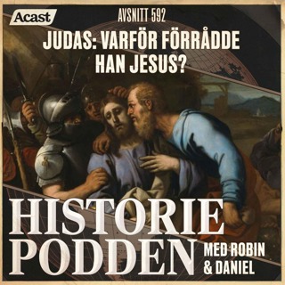 592. Judas: Varför förrådde han Jesus?