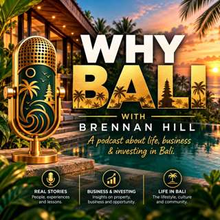 Why Bali? with Brennan Hill