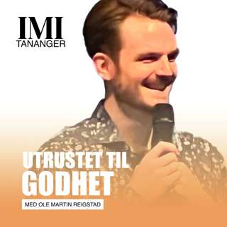 Ole Martin Reigstad - Utrustet til godhet