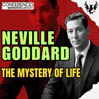 NEVILLE GODDARD ❯ The Mystery of Life 🔥 Full Conference Audio 💫 The Law of Assumption