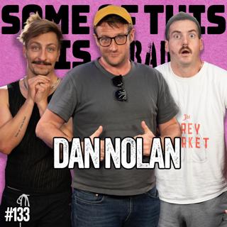 Gay Secrets w/ Dan Nolan | SOTIB #133