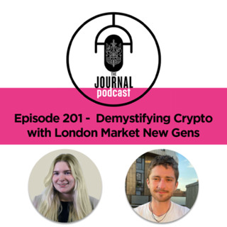 Episode 201 - Demystifying Crypto with London Market New Gens