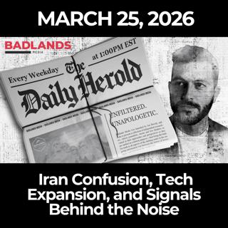 The Daily Herold: March 25, 2026 – Iran Confusion, Tech Expansion, and Signals Behind the Noise