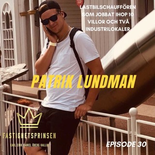 30. Patrik Lundman - 27 åriga lastbilschaffören som jobbat ihop 10 villor och 2 industrilokaler