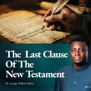 The Last Clause Of The New Testament