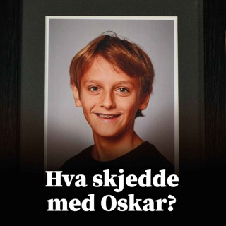 3/3: Hva skjedde med Oskar?