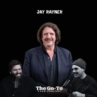 S3 Ep24: Jay Rayner - Angering Chefs - Scrapping Bad Reviews & Fighting Nepotism!