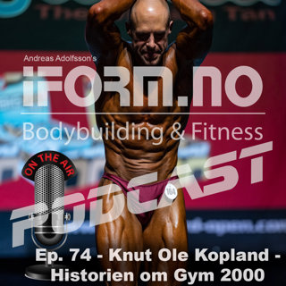 Ep. 74 - Knut Ole Kopland