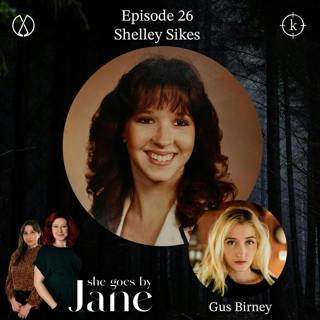 26: Episode 26: The Texas Killing Fields: Shelley Sikes